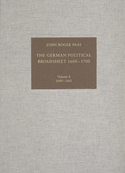 The German Political Broadsheet 1600-1700 | John Roger Paas