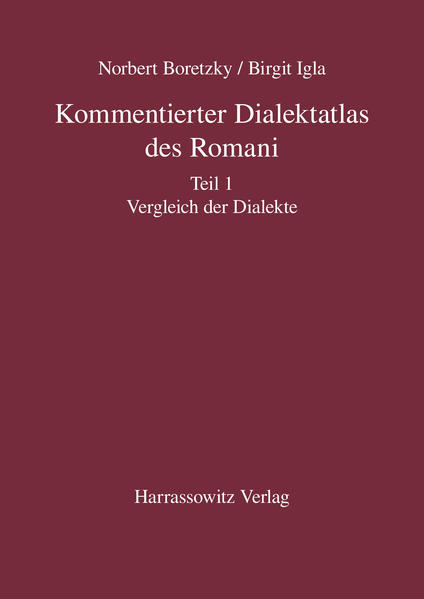 Kommentierter Dialektatlas des Romani | Norbert Boretzky, Birgit Igla