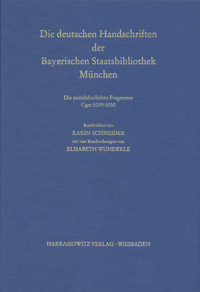 Catalogus codicum manu scriptorum Bibliothecae Monacensis. (Handschriftenkatalog... / Die deutschen Pergament-Handschriften | Karin Schneider, Elisabeth Wunderle