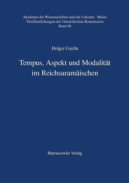 Tempus, Aspekt und Modalität im Reichsaramäischen | Holger Gzella