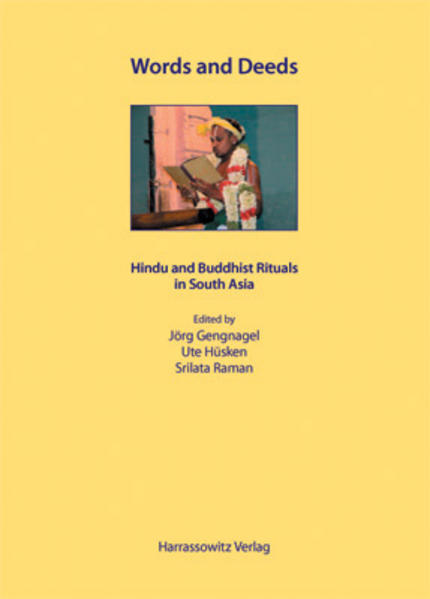 Words and Deeds - Hindu and Buddhist Rituals in South Asia | Srilata Raman, Jörg Gengnagel, Ute Hüsken