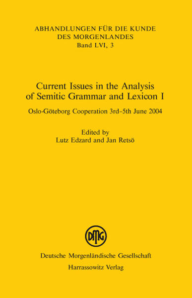 Current Issues in the Analysis of Semitic Grammar and Lexicon I | Lutz Edzard, Jan Retsö