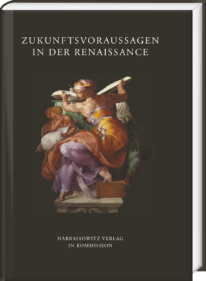 Zukunftsvorhersagen in der Renaissance | Klaus Bergdolt, Walther Ludwig