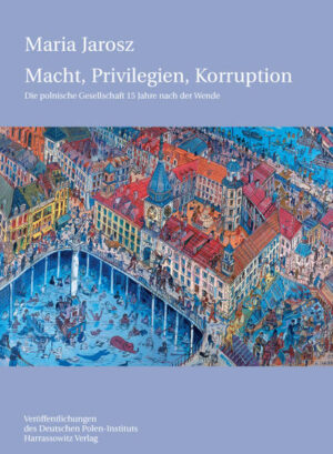 Macht, Privilegien, Korruption | Maria Jarosz