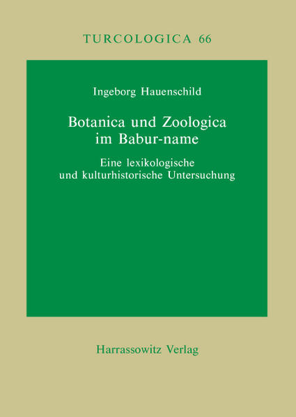 Botanica und Zoologica im Babur-name | Ingeborg Hauenschild