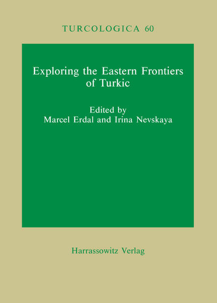 Exploring the Eastern Frontiers of Turkic | Marcel Erdal, Marina Nevskaya
