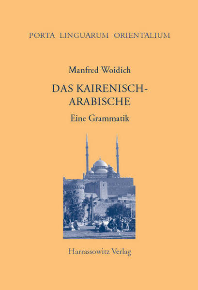 Das Kairenisch-Arabische | Manfred Woidich