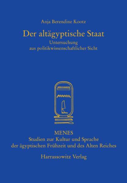 Der altägyptische Staat | Anja B Kootz