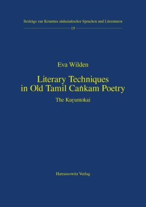 Literary Techniques in Old Tamil Cankam Poetry | Eva Wilden