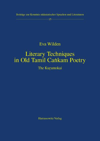 Literary Techniques in Old Tamil Cankam Poetry | Eva Wilden