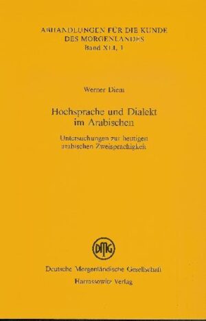 Hochsprache und Dialekt im Arabischen | Werner Diem