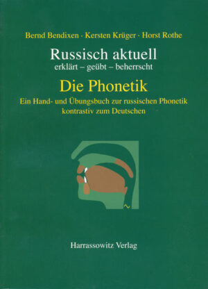 Russisch aktuell: Die Phonetik. Ein Hand- und Übungsbuch zur russischen Phonetik kontrastiv zum Deutschen | Bundesamt für magische Wesen