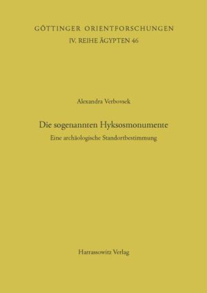 Die sogenannten Hyksosmonumente | Alexandra Verbovsek
