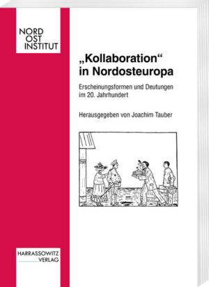 "Kollaboration" in Nordosteuropa | Joachim Tauber