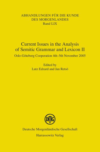 Current Issues in the Analysis of Semitic Grammar and Lexicon II | Lutz Edzard, Jan Retsö