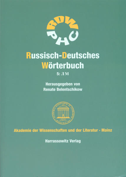 Russisch-Deutsches Wörterbuch (RDW) / Russisch-Deutsches Wörterbuch. Band 5: ? ? | Ella Handke, Renate Belentschikow, Klaus Piperek, Andrea Scheller, Elisabeth TimmlerAkademie d. Wissenschaften u. d. Literatur Mainz, Walentin Belentschikow