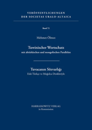 Tuwinischer Wortschatz mit alttürkischen und mongolischen Parallelen | Mehmet Ölmez