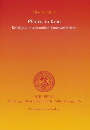 Phidias in Rom | Thomas Pekáry
