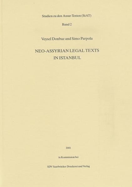 Neo-Assyrian Legal Texts in Istanbul | Veysel Donbaz, Simo Parpola