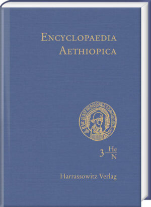 Encyclopaedia Aethiopica. A Reference Work on the Horn of Africa | Siegbert Uhlig