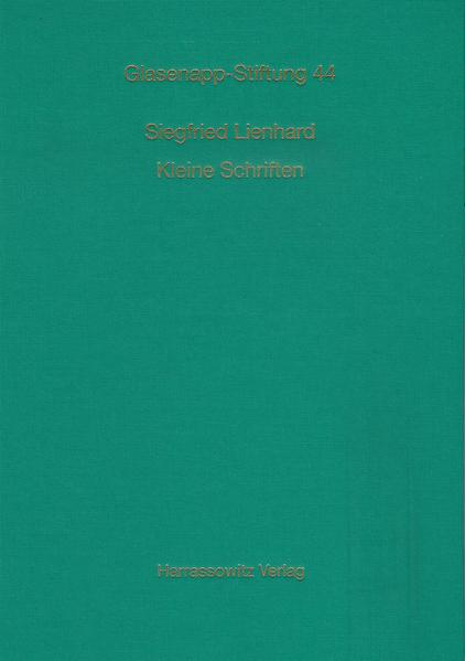 Siegfried Lienhard: Kleine Schriften | Siegfried Lienhard, Oskar von Hinüber