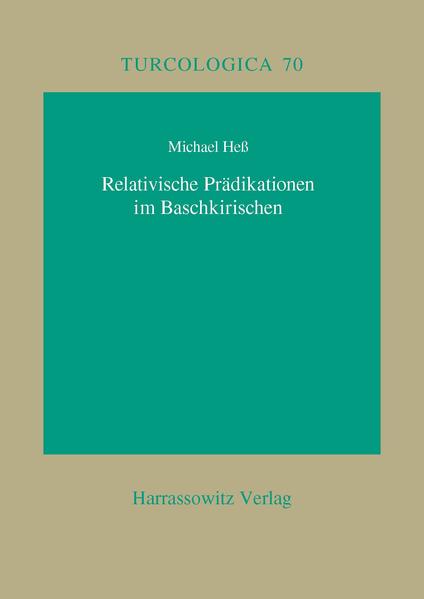 Relativische Prädikationen im Baschkirischen | Michael Hess