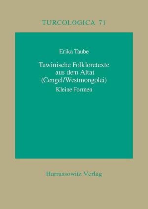 Tuwinische Folkloretexte aus dem Altai (Cengel /Westmongolei) | Erika Taube