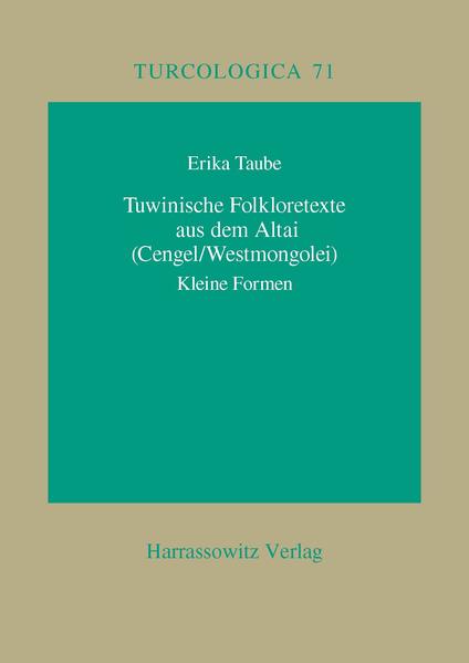 Tuwinische Folkloretexte aus dem Altai (Cengel /Westmongolei) | Erika Taube