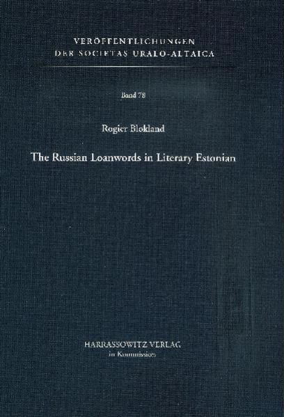 The Russian Loanwords in Literary Estonian | Rogier Blokland