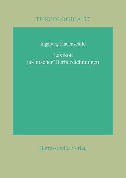 Lexikon jakutischer Tierbezeichnungen | Ingeborg Hauenschild