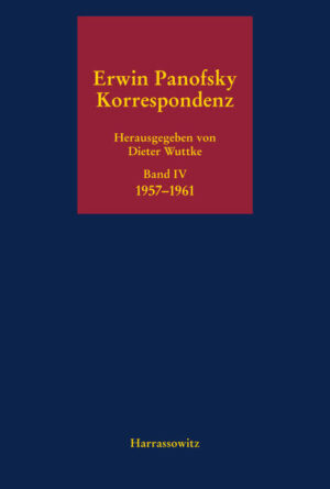Erwin Panofsky - Korrespondenz 1910 bis 1968. Eine kommentierte Auswahl in fünf Bänden / Erwin Panofsky | Dieter Wuttke, Dieter Wuttke