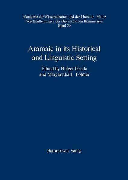 Aramaic in its Historical and Linguistic Setting | Holger Gzella, Margaretha L Folmer