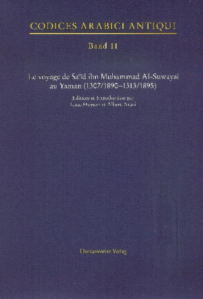 Le voyage de Sa'id ibn Muhammad Al-Suwaysi au Yaman (1307/1890-1313/1895) | Albert Arazi, Isaac Hasson, Albert Arazi, Isaac Hasson