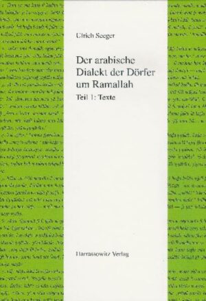 Der arabische Dialekt der Dörfer um Ramallah | Ulrich Seeger, Tahsin Alawnih