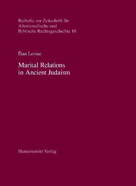 Marital Relations in Ancient Judaism | Éthan Levine