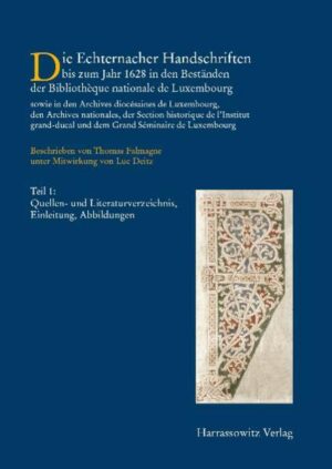 Die Handschriften des Großherzogtums Luxemburg | Thomas Falmagne, Luc Deitz