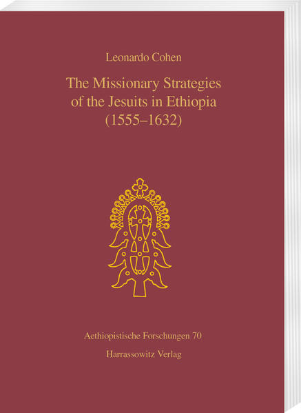 The Missionary Strategies of the Jesuits in Ethiopia (1555-1632) | Leonardo Cohen
