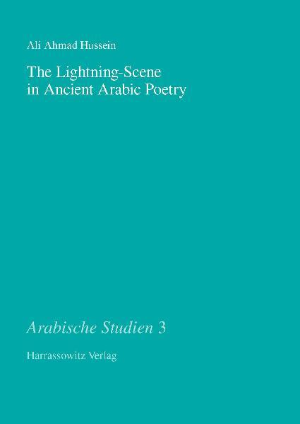 The Lightning-Scene in Ancient Arabic Poetry | Ali A Hussein