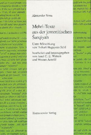 Mehri-Texte aus der jemenitisches Sarqiyah | Werner Arnold, Alexander Sima, C. E. Watson