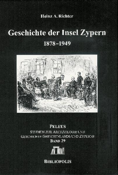 Geschichte der Insel Zypern | Heinz A. Richter