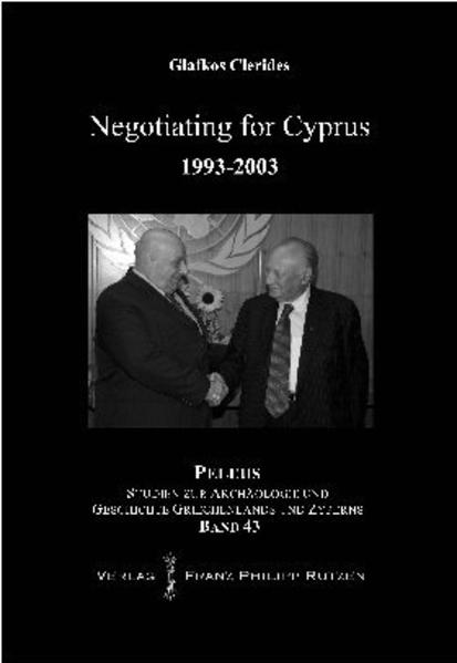 Negotiating for Cyprus 1993-2003 | Glafkos Clerides