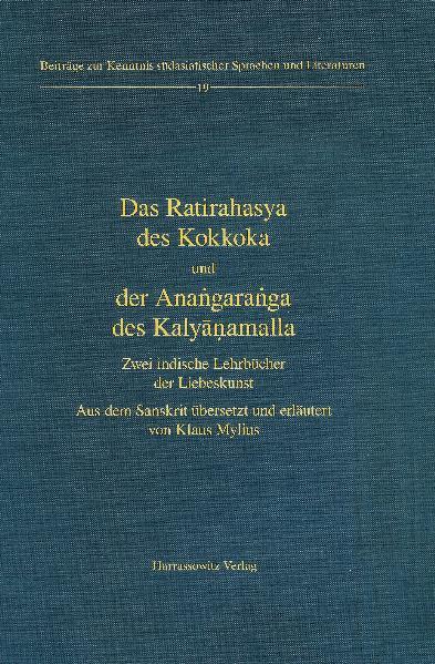 Das Ratirahasya des Kokkoka und der Anangaranga des Kalyanamalla | Klaus Sanskrit Mylius