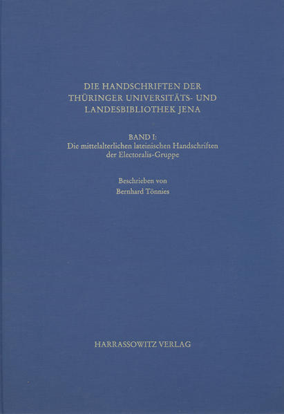 Die Handschriften der Thüringer Universitäts- und Landesbibliothek Jena, Band II | Gerhardt Powitz, Bettina Klein-Ilbeck, Bernhard Tönnies, Joachim Ott