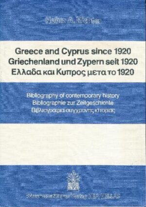 Greece and Cyprus since 1920 / Griechenland und Zypern seit 1920 | Heinz A. Richter