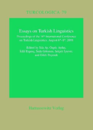 Essays on Turkish Linguistics | Iclal Ergenc, Sila Ay, Seda Gökmen, Selcuk Issever, Dilek Pecenek, Özgür Aydin