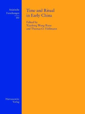 Time and Ritual in Early China | Xiaobing Wang-Riese, Thomas O. Höllmann