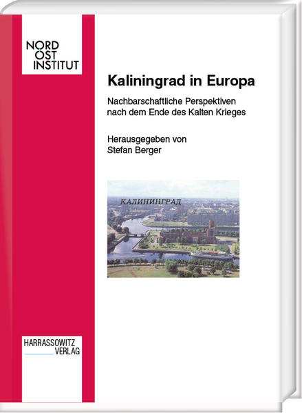 Kaliningrad in Europa | Stefan Berger