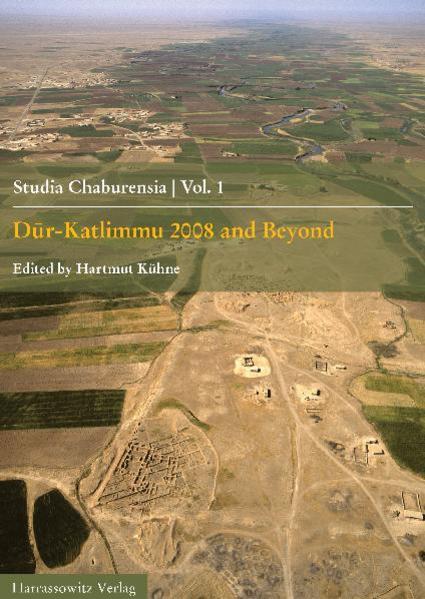 Dur-Katlimmu 2008 and Beyond | Hartmut Kühne