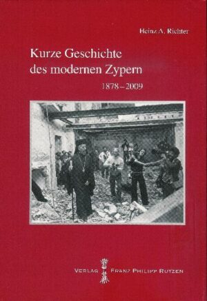 Kurze Geschichte des modernen Zypern | Heinz A. Richter