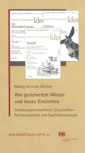Von gesichertem Wissen und neuen Einsichten | Helwig Schmidt-Glintzer